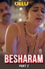 Besharam – Part 2 (2025) UllU Original